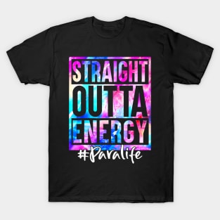 Straight Outta Energy Para Life Tie Dye T-Shirt